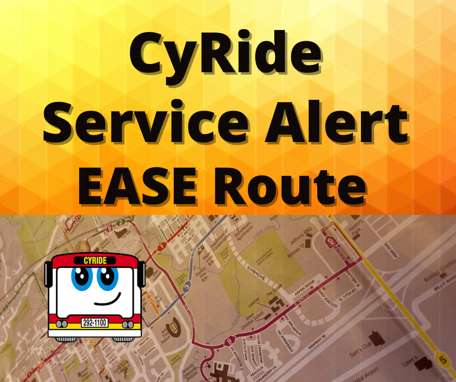 CyRide Service Alert for EASE Route